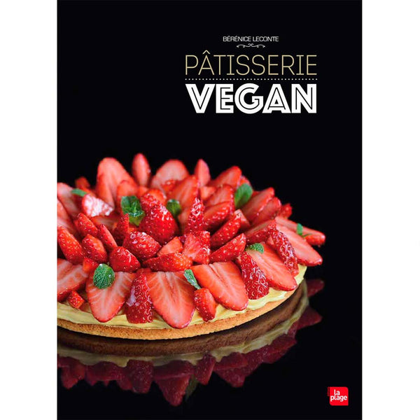 Edition La Plage livre Patisserie Vegan de Bérénice Leconte 